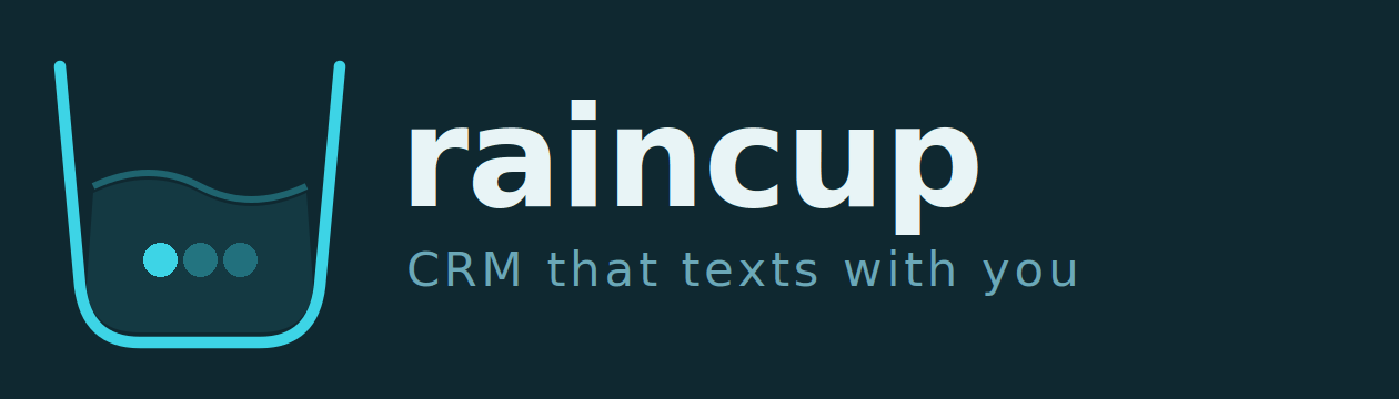 Raincup — CRM that texts with you